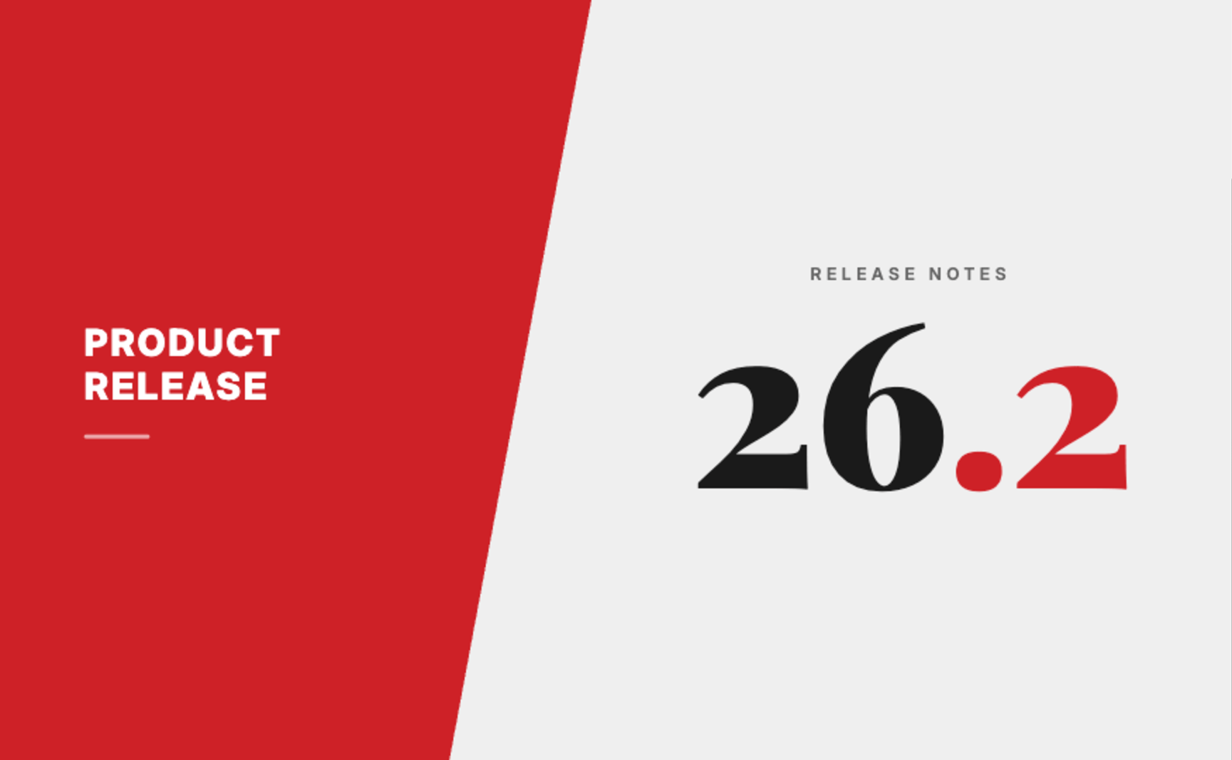 26.2 | February Product Release